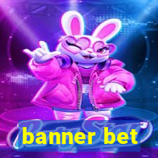 banner bet